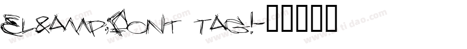El&Font Tag!字体转换